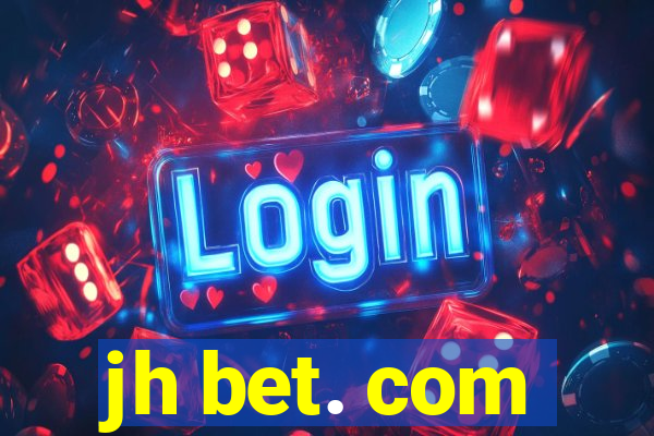 jh bet. com