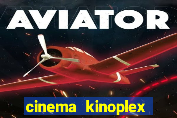 cinema kinoplex norte shopping