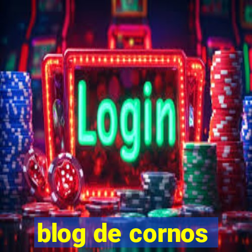 blog de cornos