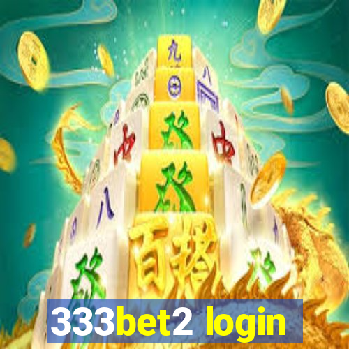 333bet2 login