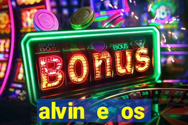 alvin e os esquilos redecanais