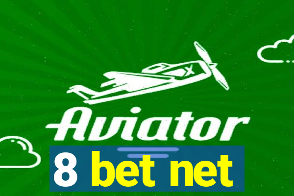 8 bet net