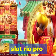 slot rio pro