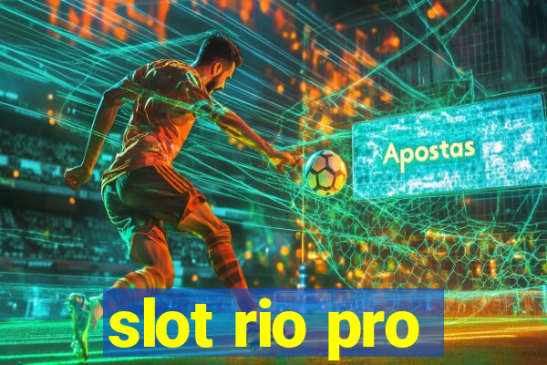 slot rio pro