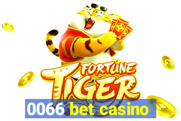 0066 bet casino