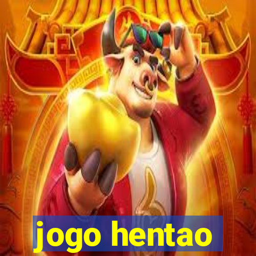 jogo hentao