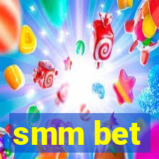 smm bet