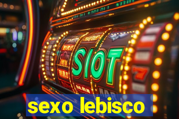 sexo lebisco