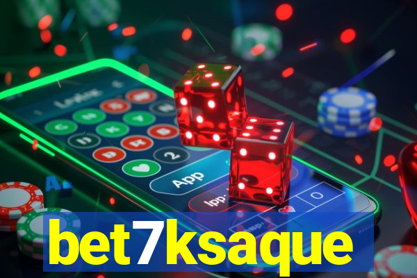 bet7ksaque