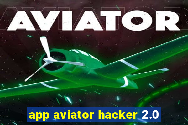 app aviator hacker 2.0