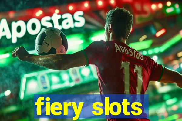 fiery slots