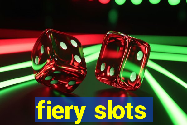 fiery slots