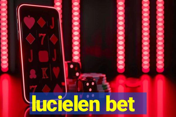 lucielen bet