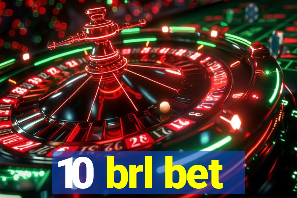 10 brl bet