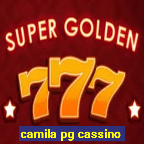 camila pg cassino