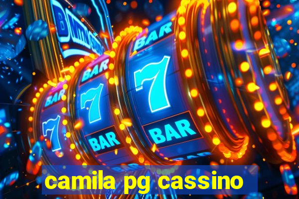 camila pg cassino