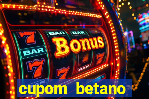 cupom betano rodadas gratis