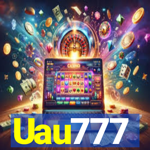 Uau777