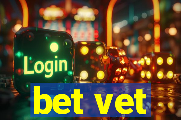 bet vet