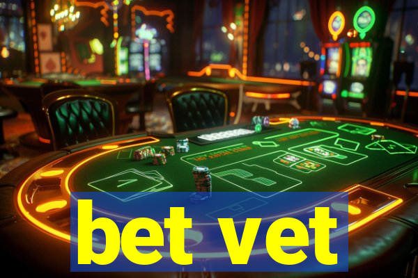 bet vet