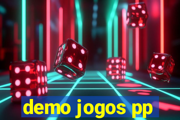 demo jogos pp