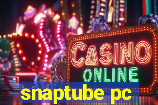 snaptube pc