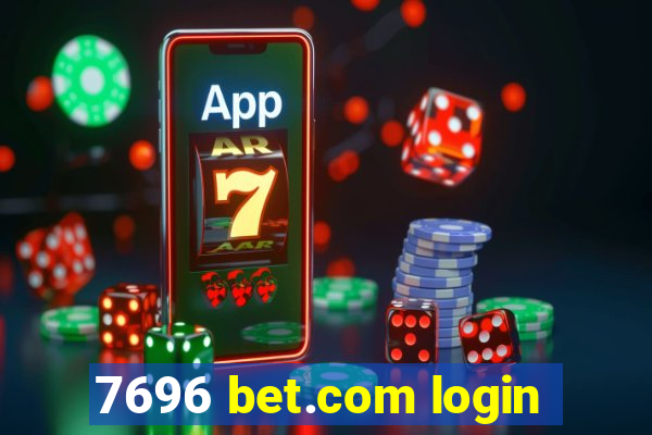 7696 bet.com login