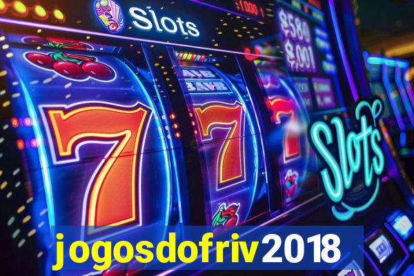 jogosdofriv2018