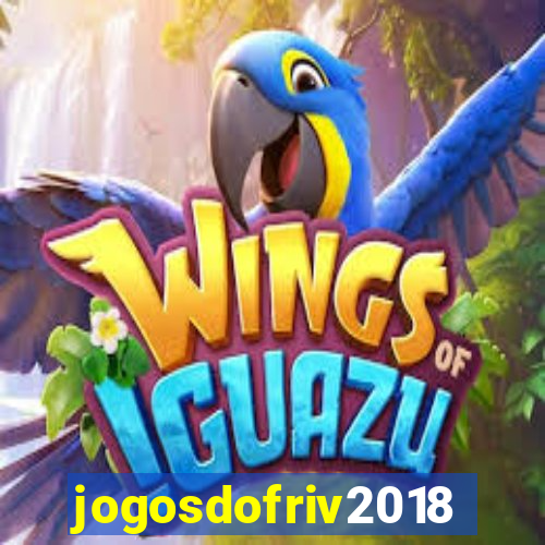 jogosdofriv2018