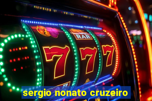 sergio nonato cruzeiro