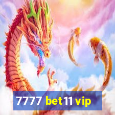 7777 bet11 vip