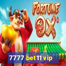 7777 bet11 vip