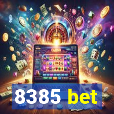 8385 bet