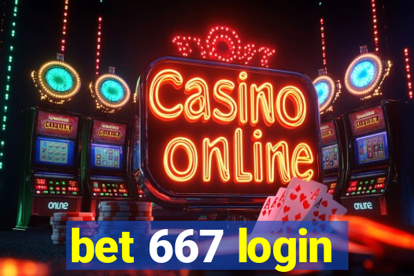 bet 667 login