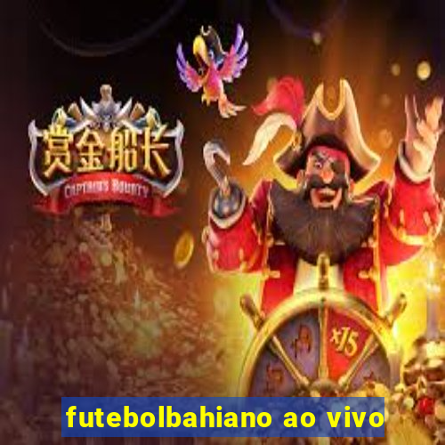 futebolbahiano ao vivo