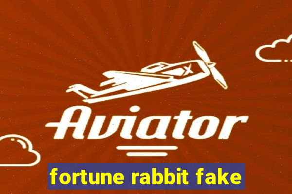 fortune rabbit fake