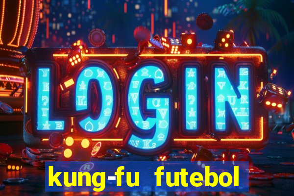 kung-fu futebol clube download