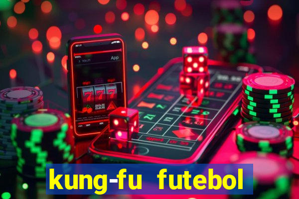 kung-fu futebol clube download