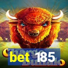 bet 185