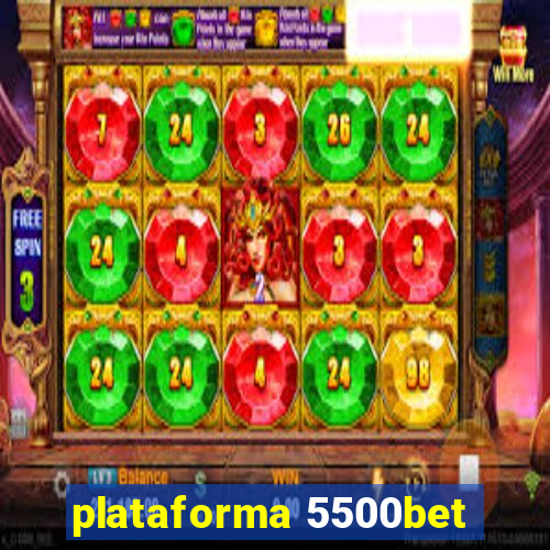 plataforma 5500bet