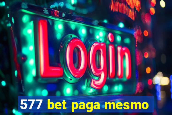 577 bet paga mesmo