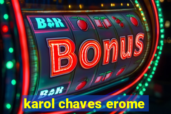 karol chaves erome