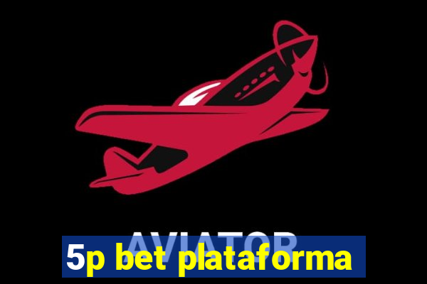 5p bet plataforma