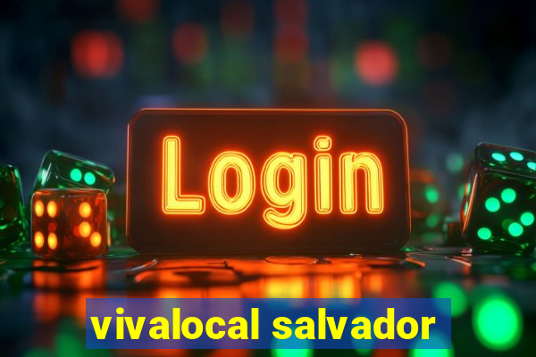 vivalocal salvador