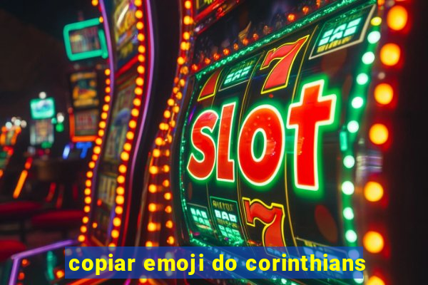 copiar emoji do corinthians