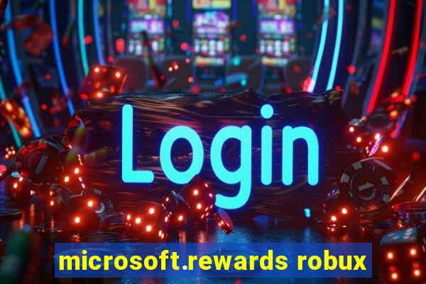 microsoft.rewards robux