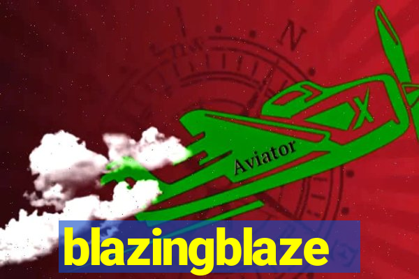 blazingblaze