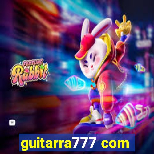 guitarra777 com