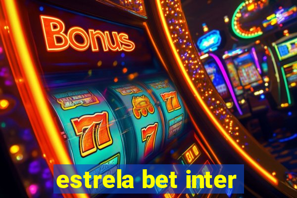 estrela bet inter