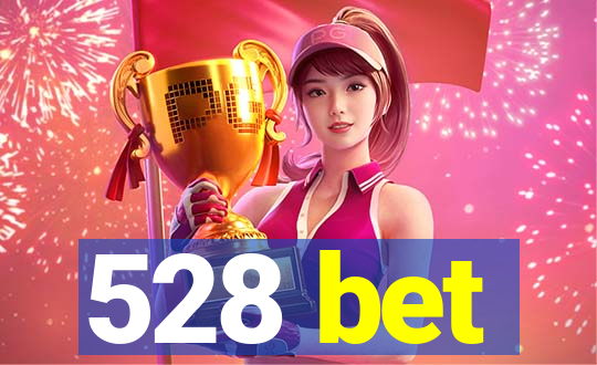 528 bet